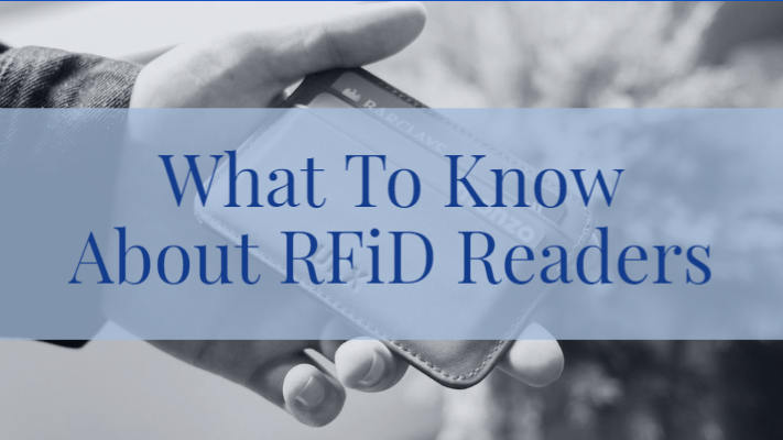 What To Know About RFiD Readers